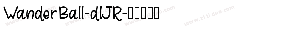 WanderBall-dlJR字体转换