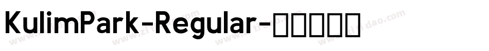 KulimPark-Regular字体转换