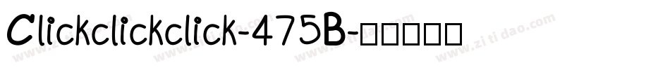 Clickclickclick-475B字体转换