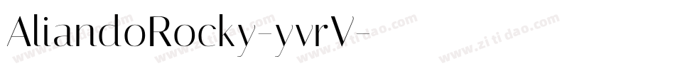 AliandoRocky-yvrV字体转换