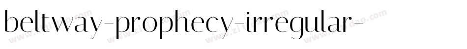 beltway-prophecy-irregular字体转换
