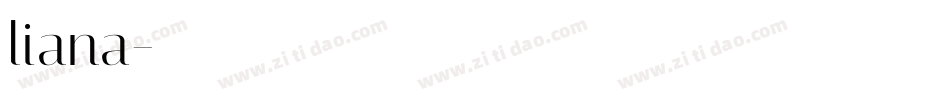 liana字体转换