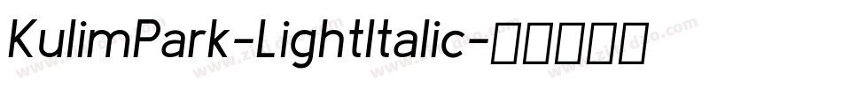 KulimPark-LightItalic字体转换