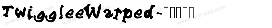 TwiggleeWarped字体转换