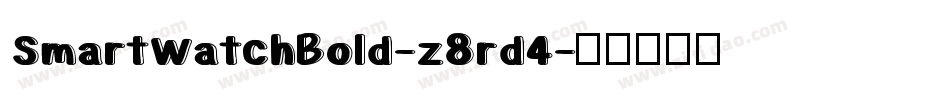 SmartWatchBold-z8rd4字体转换