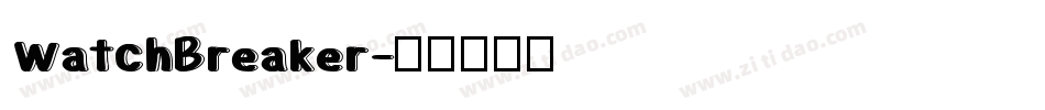 WatchBreaker字体转换