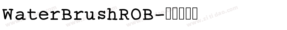 WaterBrushROB字体转换