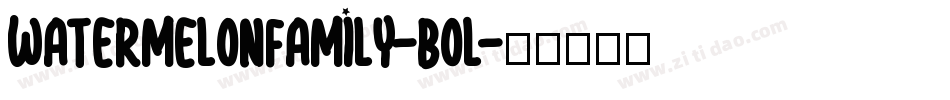 WatermelonFamily-Bol字体转换