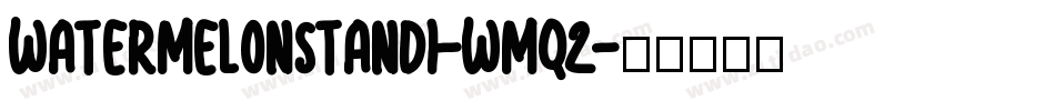 WatermelonStandI-wMq2字体转换