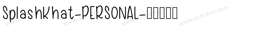 SplashKhat-PERSONAL字体转换