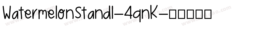 WatermelonStandI-4qnK字体转换