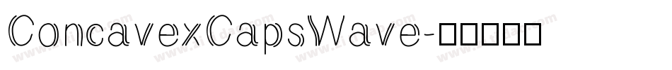 ConcavexCapsWave字体转换