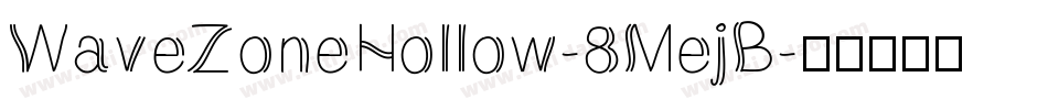 WaveZoneHollow-8MejB字体转换
