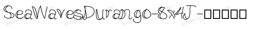 SeaWavesDurango-8x4J字体转换