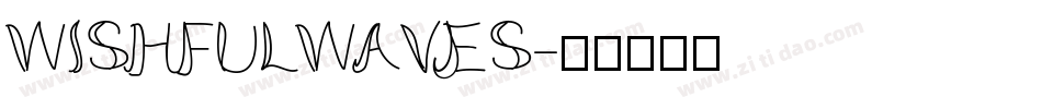 WISHFULWAVES字体转换