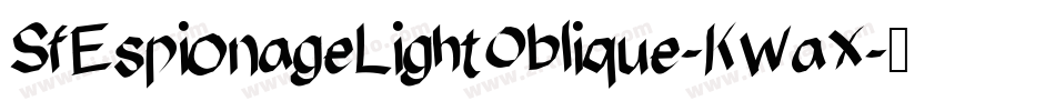SfEspionageLightOblique-KWaX字体转换