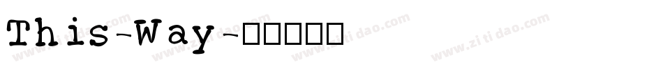 This-Way字体转换