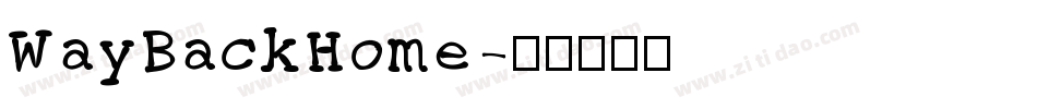 WayBackHome字体转换