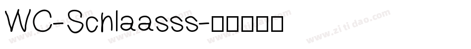 WC-Schlaasss字体转换