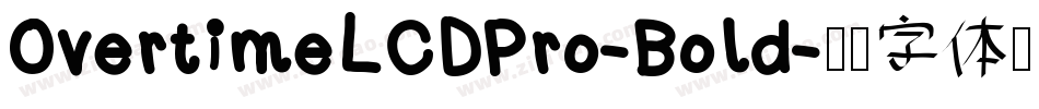 OvertimeLCDPro-Bold字体转换