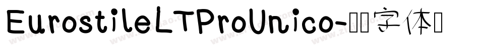 EurostileLTProUnico字体转换