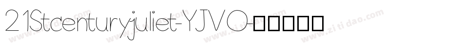 21Stcenturyjuliet-YJVO字体转换