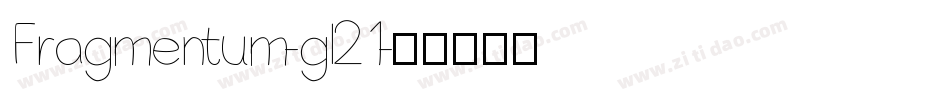 Fragmentum-gl21字体转换