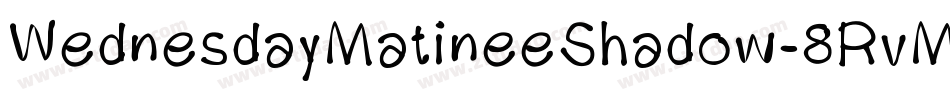WednesdayMatineeShadow-8RvM字体转换