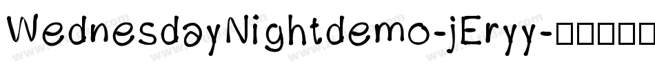 WednesdayNightdemo-jEryy字体转换