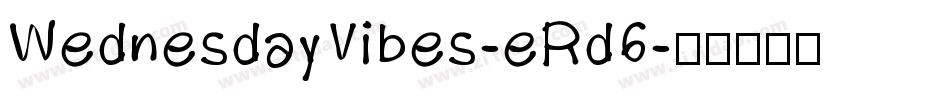WednesdayVibes-eRd6字体转换