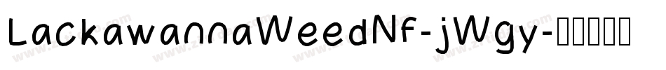 LackawannaWeedNf-jWgy字体转换