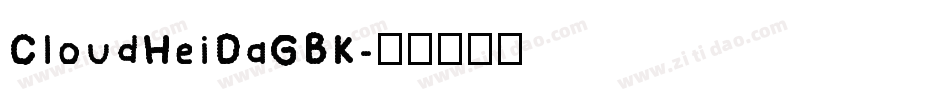 CloudHeiDaGBK字体转换