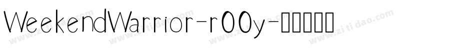WeekendWarrior-r00y字体转换