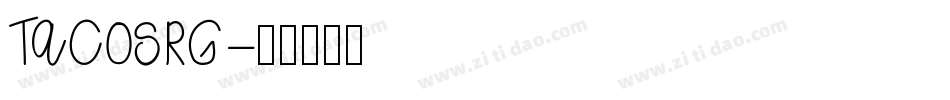 TACOSRG字体转换