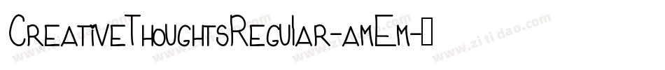 CreativeThoughtsRegular-amEm字体转换