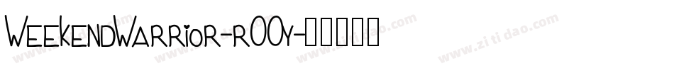 WeekendWarrior-r00y字体转换