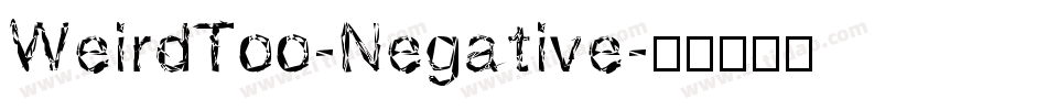 WeirdToo-Negative字体转换