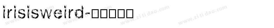 irisisweird字体转换