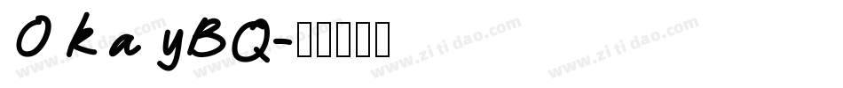 OkayBQ字体转换