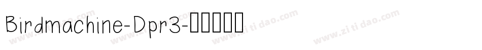 Birdmachine-Dpr3字体转换