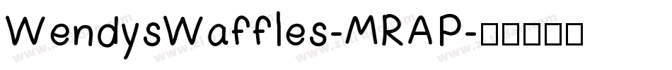 WendysWaffles-MRAP字体转换