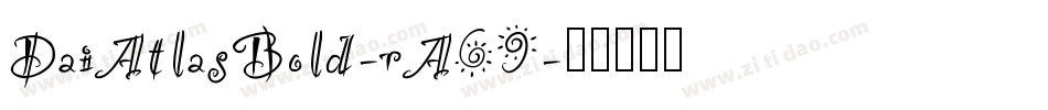 DaiAtlasBold-rA69字体转换