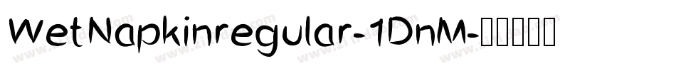 WetNapkinregular-1DnM字体转换