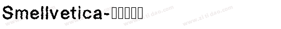 Smellvetica字体转换