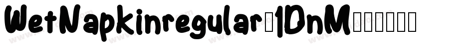 WetNapkinregular-1DnM字体转换