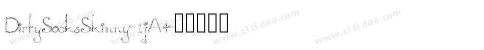 DirtySocksSkinny-1jA4字体转换