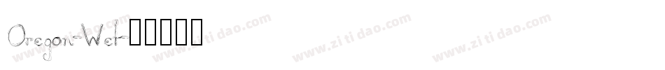 Oregon-Wet字体转换
