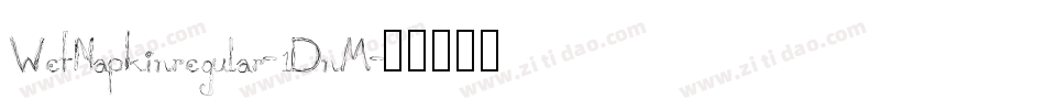 WetNapkinregular-1DnM字体转换