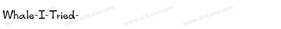 Whale-I-Tried字体转换