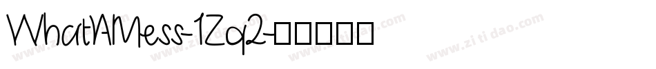 WhatAMess-1Zq2字体转换